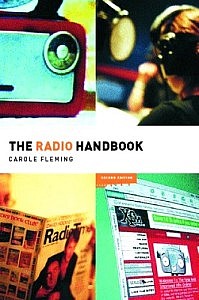 Carole Fleming, The Radio Handbook.